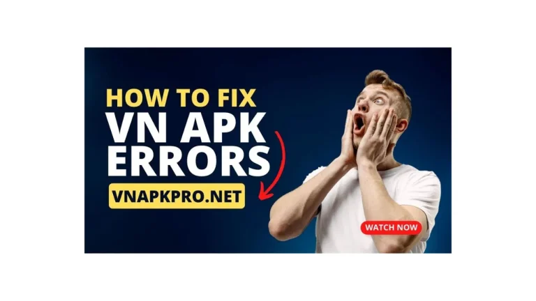 How to Fix VN APK Errors